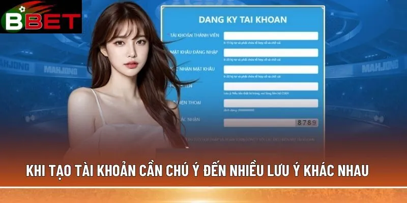Khi tạo tài khoản cần chú ý đến nhiều lưu ý khác nhau