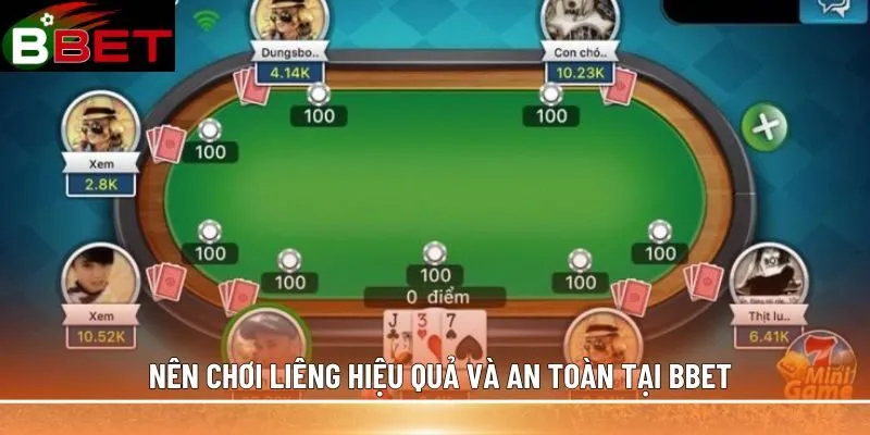 Nên chơi Liêng hiệu quả và an toàn tại BBET